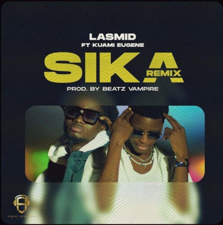 Download: Lasmid - Sika (Remix) ft Kuami Eugene