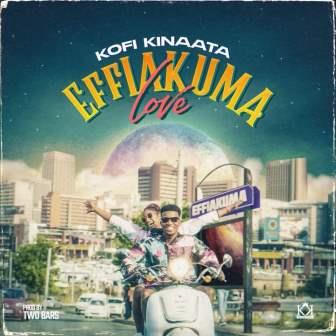 Download: Kofi Kinaata - Effiakuma