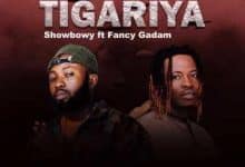 Showbowy ft. Fancy Gadam - Tigariya